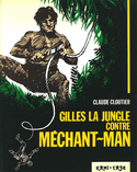 Gilles la Jungle contre Méchant-Man